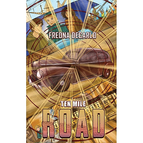 Ten Mile Road / Austin Macauley Publishers, Fredna DeCarlo