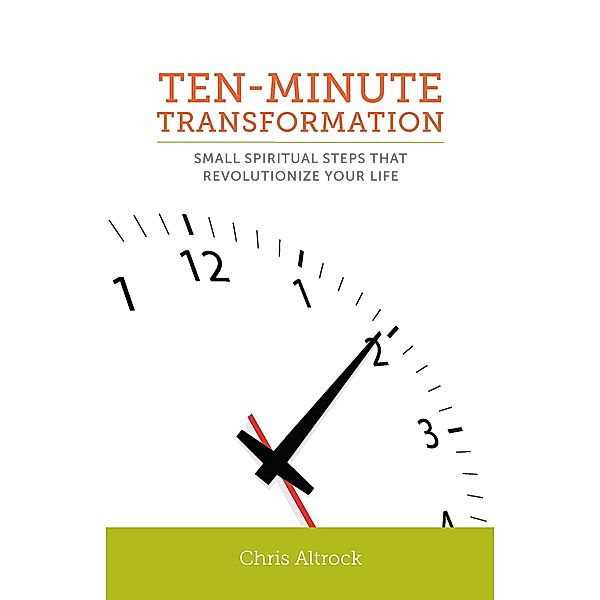 Ten-Minute Transformation, Chris Altrock