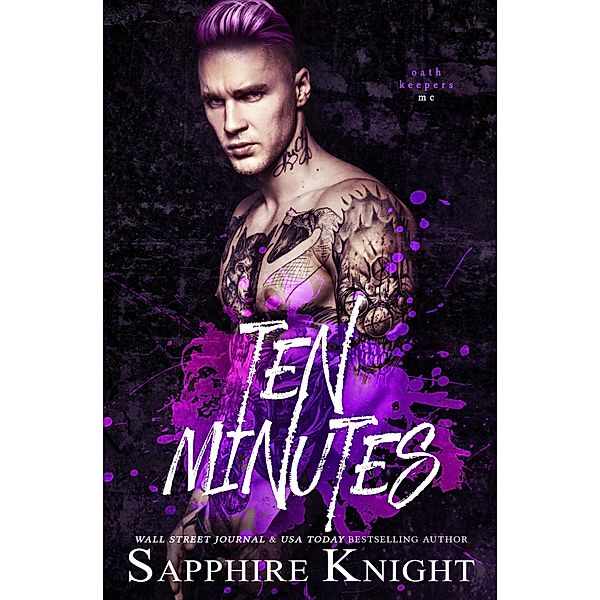 Ten Minutes (Oath Keepers MC) / Oath Keepers MC, Sapphire Knight