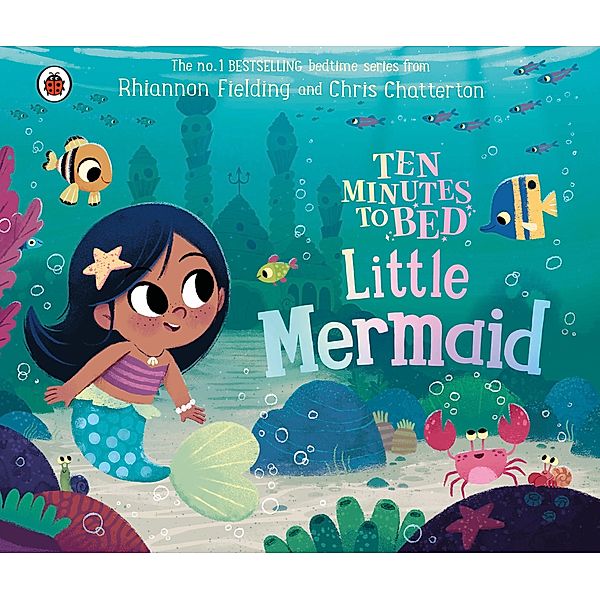 Ten Minutes to Bed: Little Mermaid / Ten Minutes to Bed, Rhiannon Fielding