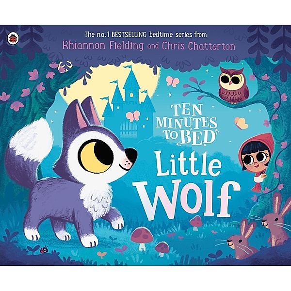 Ten Minutes to Bed: Little Wolf, Rhiannon Fielding
