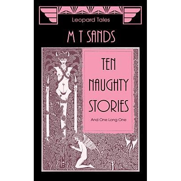 Ten Naughty Stories / The Naughty Stories Series Bd.1, Sedley Proctor, Tony Henderson, M T Sands
