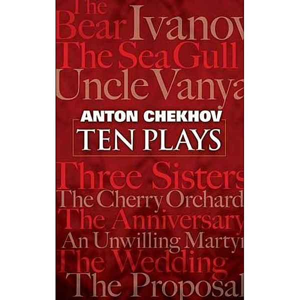 Ten Plays, Anton Chekhov