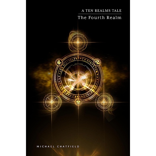 Ten Realms: The Fourth Realm (Ten Realms, #4), Michael Chatfield