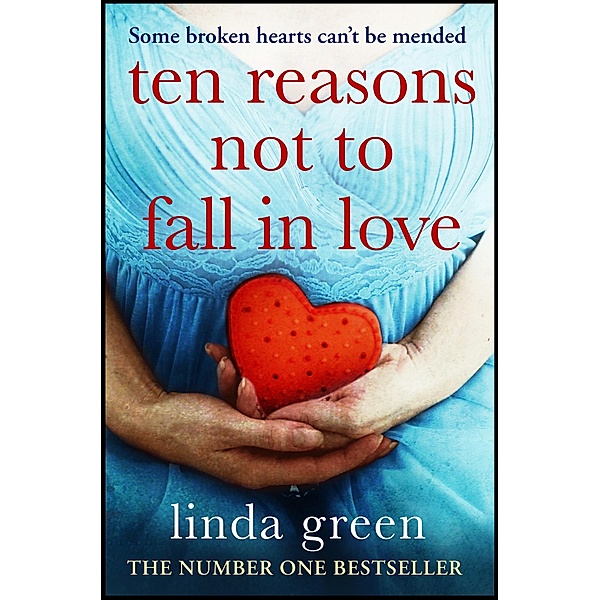 Ten Reasons Not to Fall In Love, Linda Green
