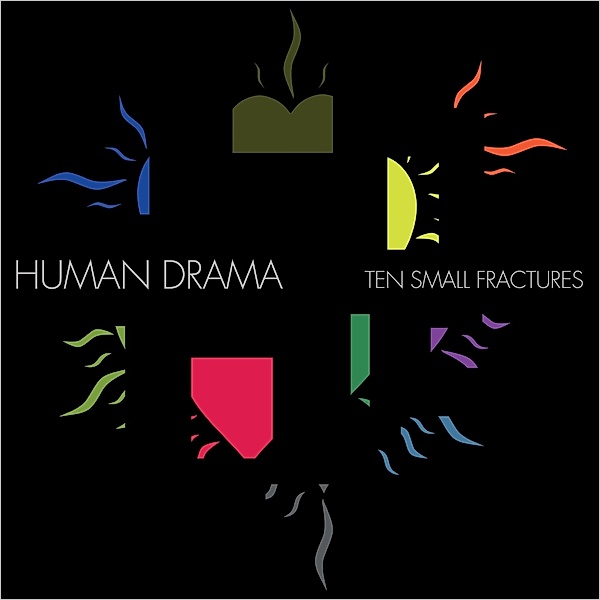 Ten Small Fractures (Vinyl), Human Drama