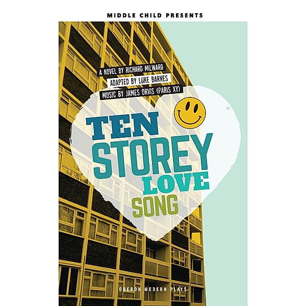 Ten Storey Love Song / Oberon Modern Plays, Luke Barnes, Richard Milward