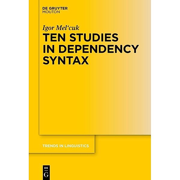 Ten Studies in Dependency Syntax, Igor Mel'cuk