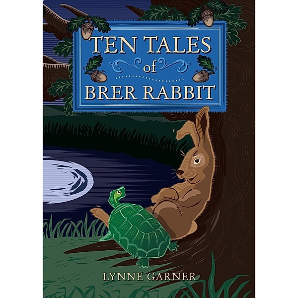 Ten Tales of Brer Rabbit, Lynne Garner