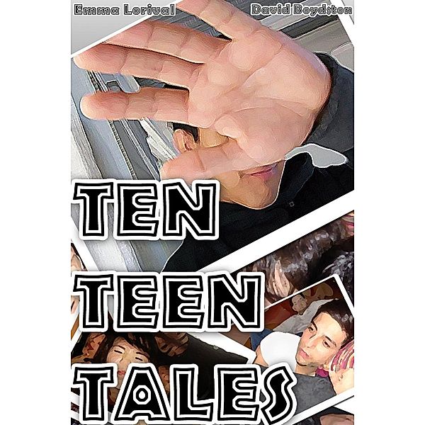 Ten Teen Tales / eBookIt.com, Emma Lorival, David Boydston