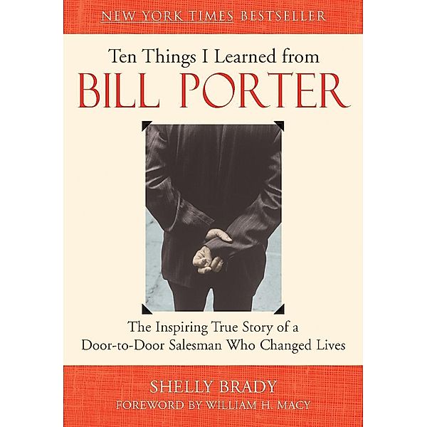 Ten Things I Learned from Bill Porter, Shelly Brady