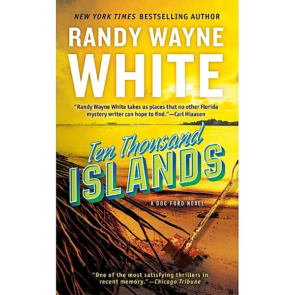 Ten Thousand Islands / A Doc Ford Novel Bd.7, Randy Wayne White