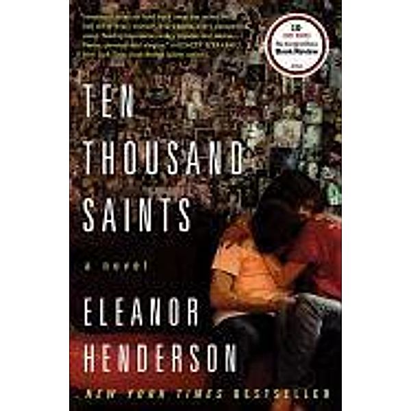 Ten Thousand Saints, Eleanor Henderson