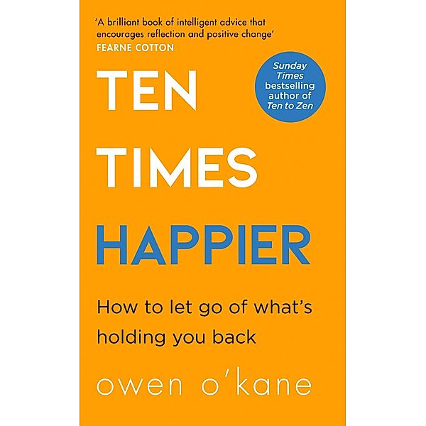 Ten Times Happier, Owen O'Kane