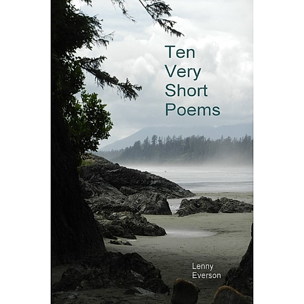 Ten Very Short Poems, Lenny Everson