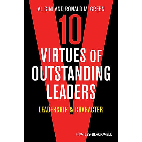 Ten Virtues of Outstanding Leaders, Al Gini, Ronald M. Green