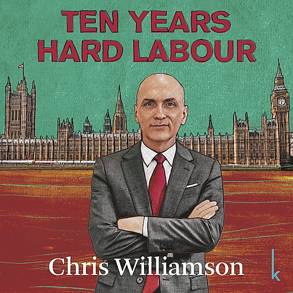 Ten Years Hard Labour, Chris Williamson