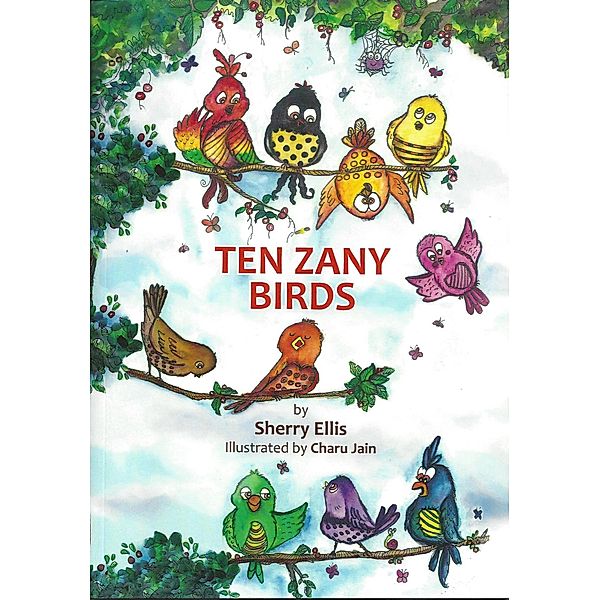 Ten Zany Birds, Sherry Ellis