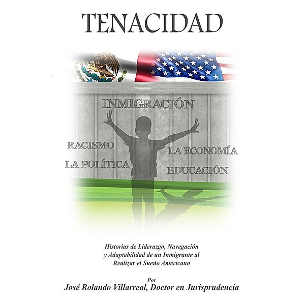 TENACIDAD / BookBaby, Jose Rolando Villarreal