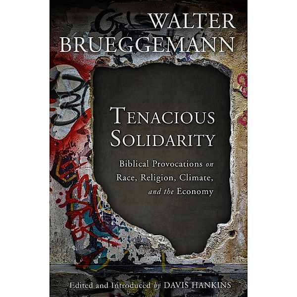 Tenacious Solidarity, Walter Brueggemann