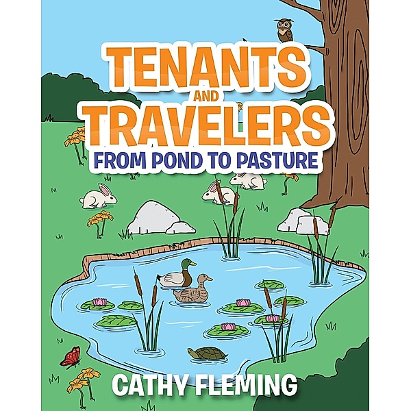 Tenants and Travelers From Pond to Pasture, Cathy Fleming