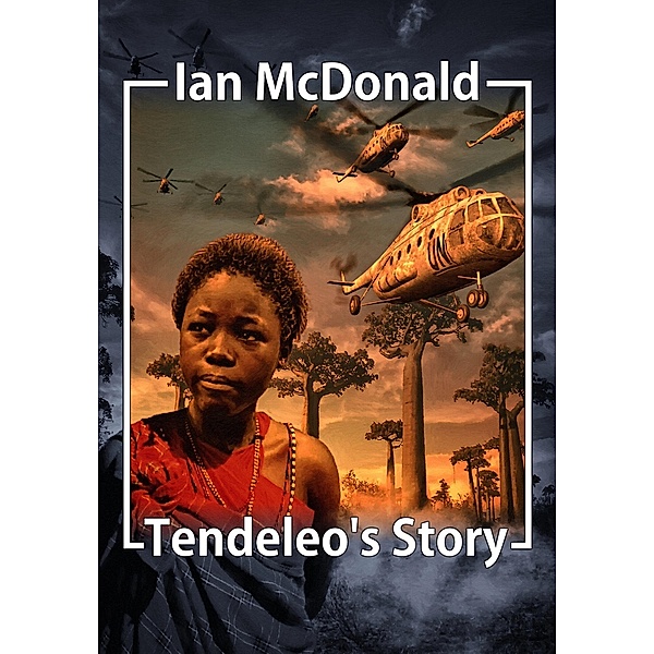 Tendeleo's Story, Ian Mcdonald