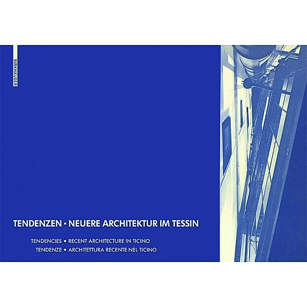 Tendenzen, Neuere Architektur im Tessin