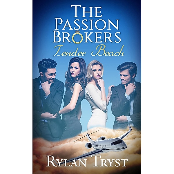 Tender Beach: The Passion Brokers / The Passion Brokers, Rylan Tryst
