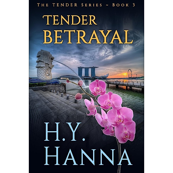 Tender Betrayal (The TENDER Series, #3), H. Y. Hanna