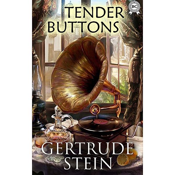 Tender Buttons, Gertrude Stein