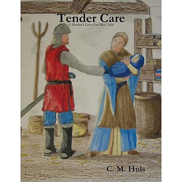 Tender Care, C. M. Huls