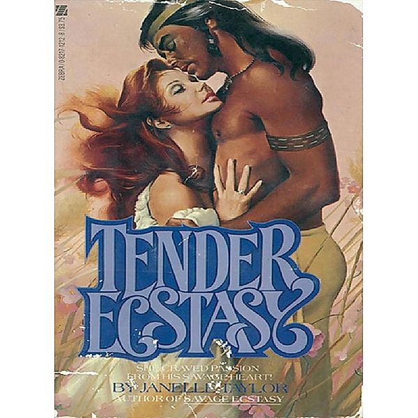 Tender Ecstasy / Gray Eagle Series Bd.5, Janelle Taylor