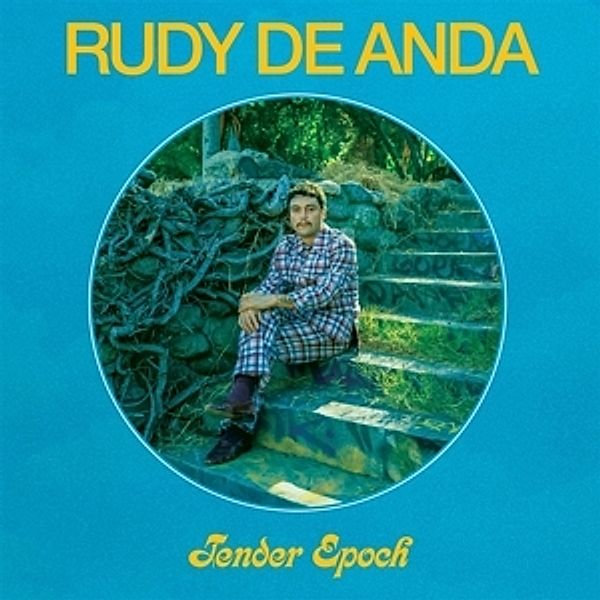 Tender Epoch (Vinyl), Rudy De Anda