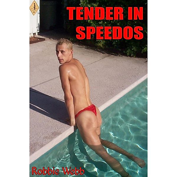 Tender In Speedos, Robbie Webb