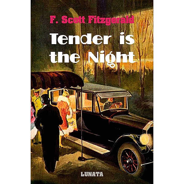 Tender is the night, F. Scott Fitzgerald