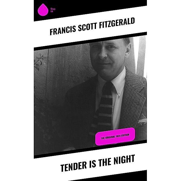 Tender Is the Night, Francis Scott Fitzgerald