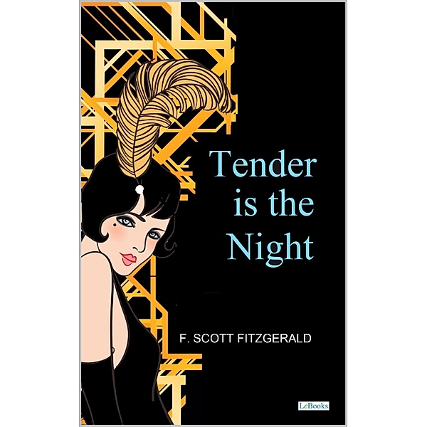 Tender Is The Night - Fitzgerald, F. Scott Fitzgerald