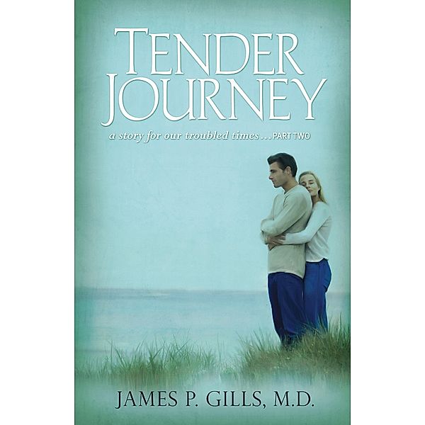 Tender Journey, James P. Gills