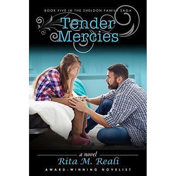 Tender Mercies / Sheldon Family Saga Bd.5, Rita Reali
