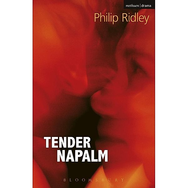 Tender Napalm / Modern Plays, Philip Ridley