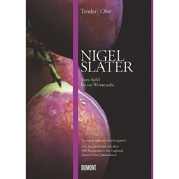 Tender Obst, Nigel Slater