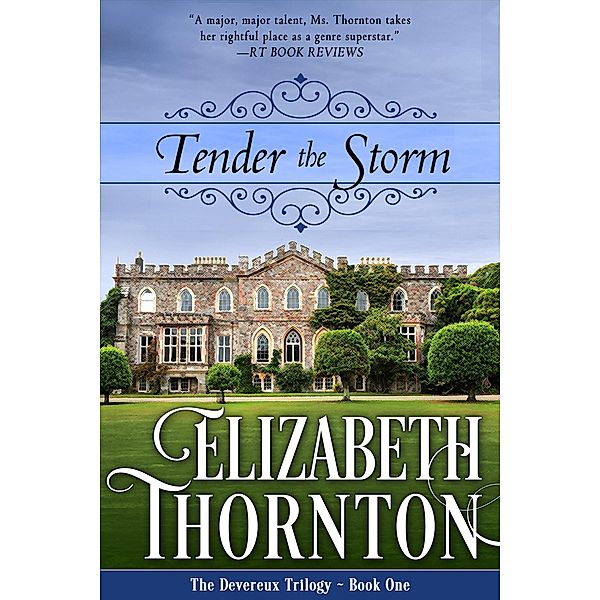 Tender the Storm / The Devereux Trilogy, Elizabeth Thornton