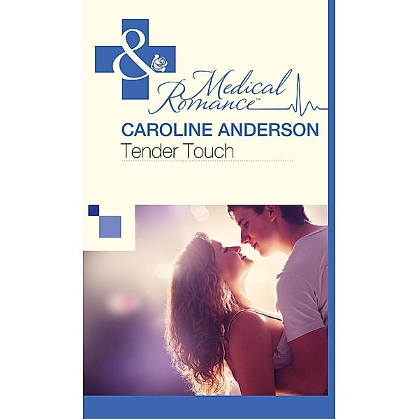 Tender Touch, Caroline Anderson