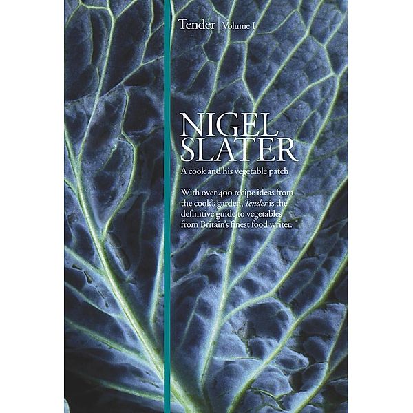 Tender.Vol.1, Nigel Slater