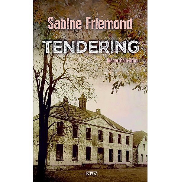 Tendering / Christin Erlenbeck Bd.3, Sabine Friemond