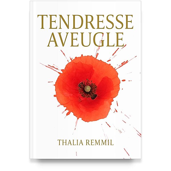 Tendresse aveugle / Librinova, Remmil Thalia Remmil