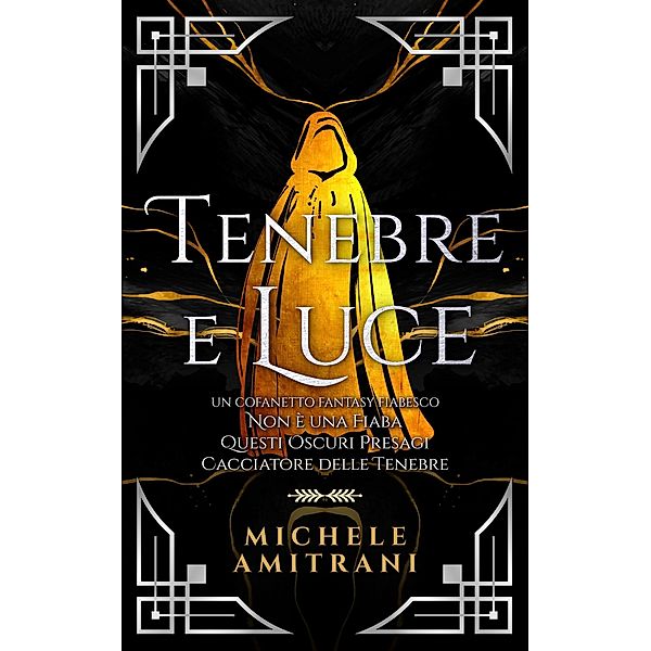 Tenebre e Luce, Michele Amitrani