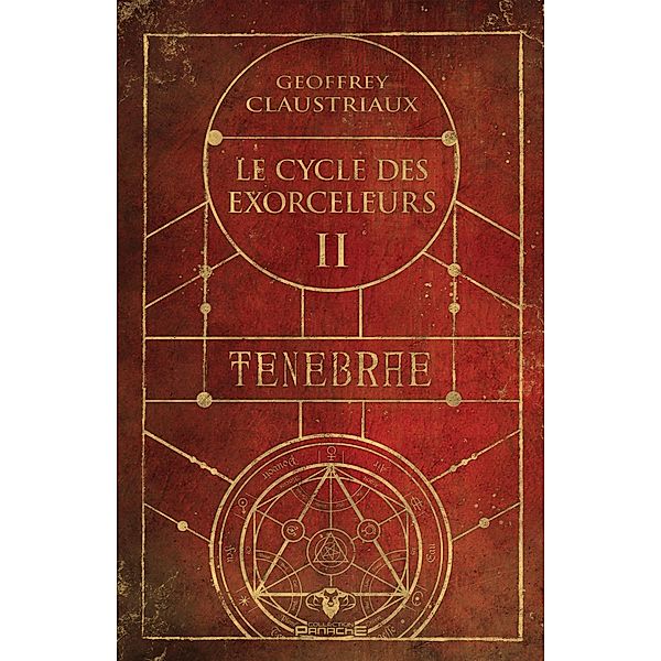 Tenebre / Le cycle des exorceleurs, Claustriaux Geoffrey Claustriaux