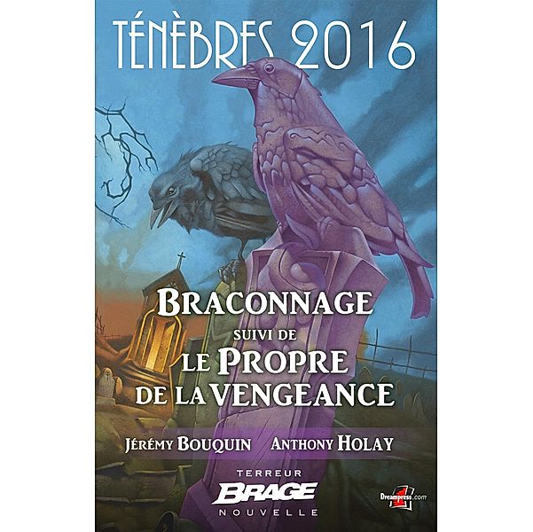 Ténèbres 2016, T1 : Braconnage, suivi de Le Propre de la vengeance / Ténèbres 2016 Bd.1, Jérémy Bouquin, Anthony Holay