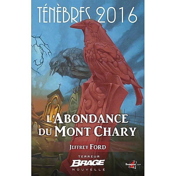 Ténèbres 2016, T1 : L'Abondance du Mont Chary / Ténèbres 2016 Bd.1, Jeffrey Ford